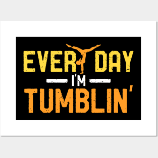 Every Day I'm Tumblin' Sports Gymastics Gift Idea Posters and Art